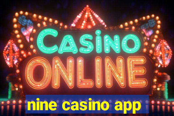 nine casino app